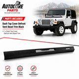 AutoCore Parts Dash Top Cover Defrost Vent Bezel Trim Black Compatible with 1997-2006 Jeep Wrangler TJ | Direct Replacement | 55037036