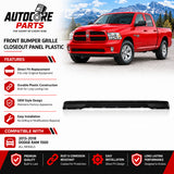 AutoCore Parts Front Bumper Grille Closeout Panel Plastic Compatible with 2013-2018 Dodge Ram 1500 | Direct Replacement | CH1036159 68207015AA